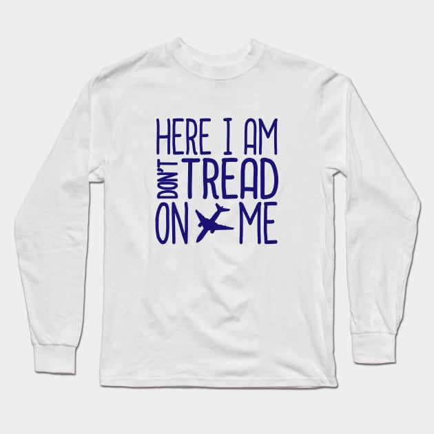 Here I am don't tread on me Long Sleeve T-Shirt by detectivestories